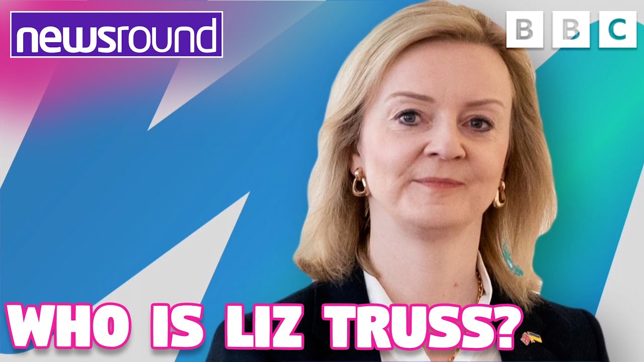 WHO IS LIZ TRUSS? | NEWSROUND