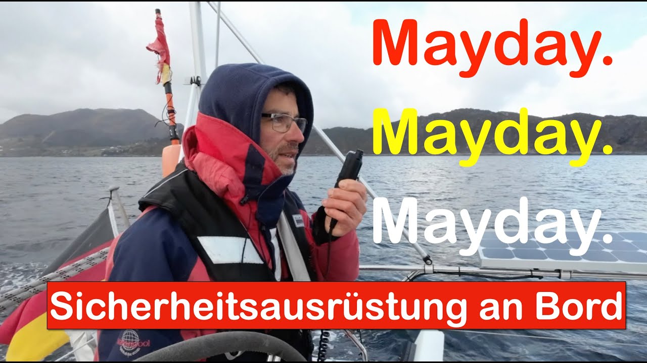 Seenot verhindern: Sicherheitsausrüstung  - 40 Beispiele an und unter Deck, was hat sich bewährt?