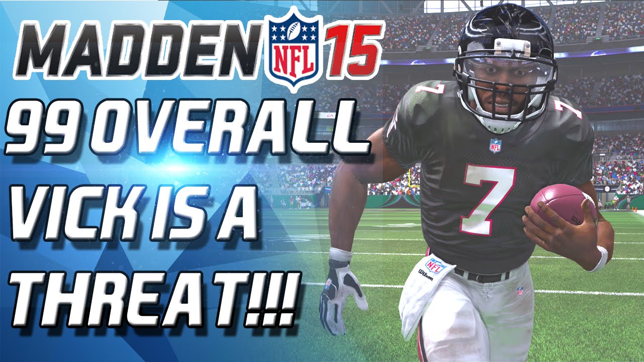 Madden 15 Ultimate Team - 99 OVERALL VICK IS A THREAT AT ALL TIMES! - MUT 15