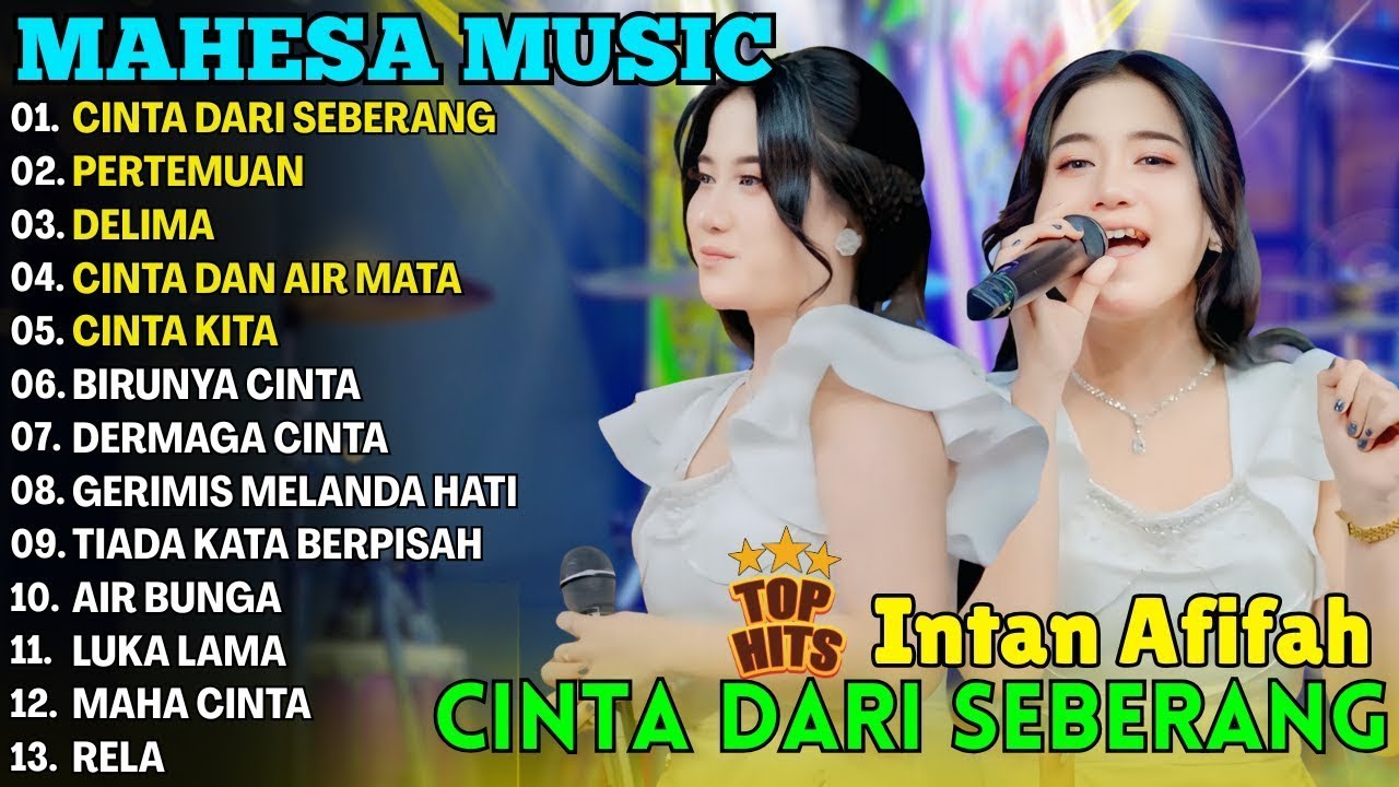 CINTA DARI SEBERANG - PERTEMUAN - DELIMA _ INTAN AFIFAH MAHESA MUSIC FULL ALBUM TERBARU 2025