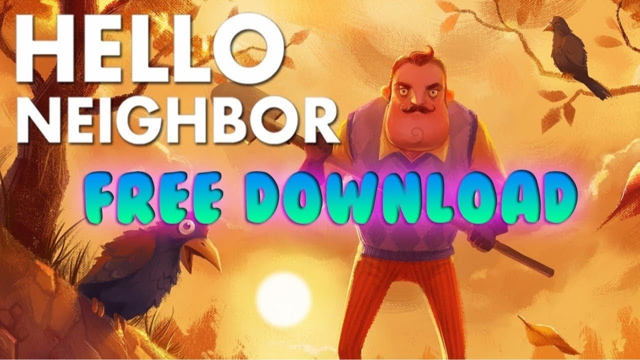 How To Download Hello Neighbor Best Horror Game FREE!_ how to ???