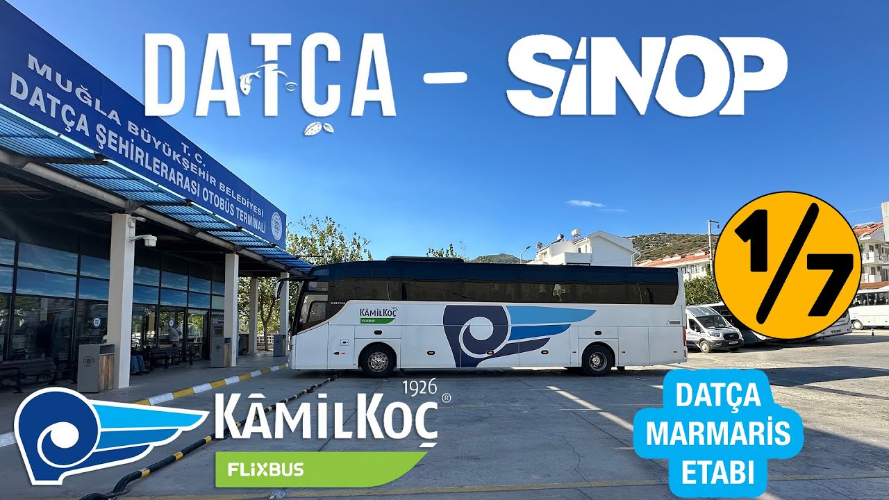 #401 ENFES DATÇA MARMARİS YOLU / KÂMİL KOÇ & FLIXBUS / DATÇA - SİNOP OTOBÜS YOLCULUĞU 1.BÖLÜM