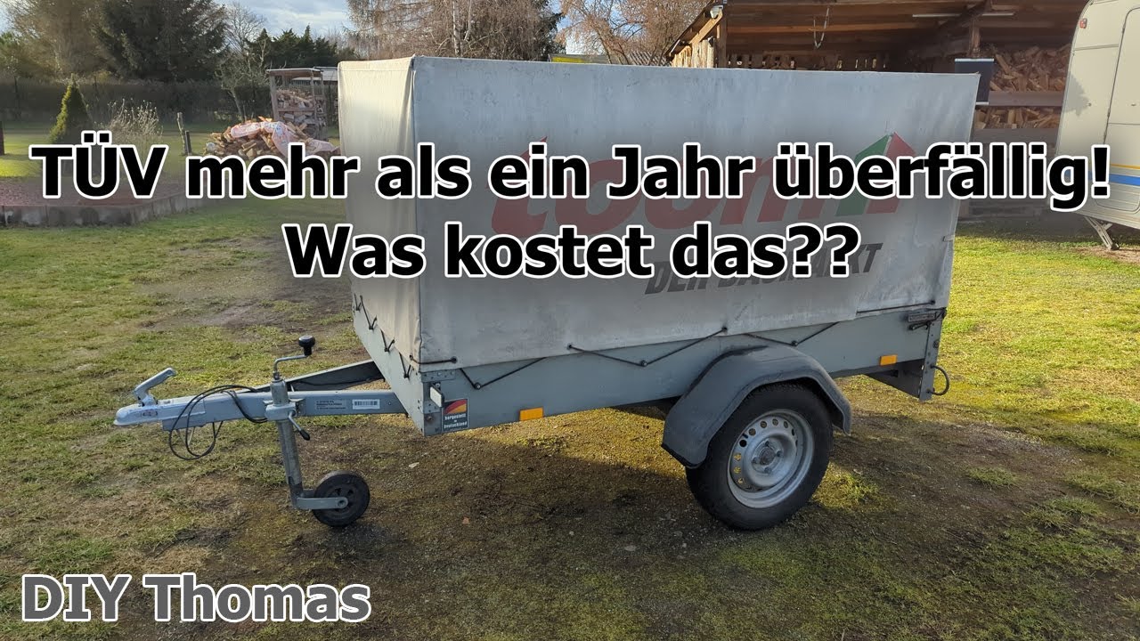 TÜV des Anhänger mehr als ein Jahr überzogen? Was kostet das? Gibt´s Ärger?