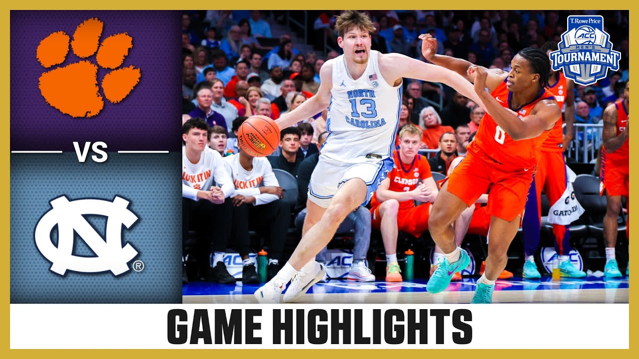 Clemson vs. North Carolina Game Highlights | 2026 T. Rowe Price ACC Men's Basketball Tournament