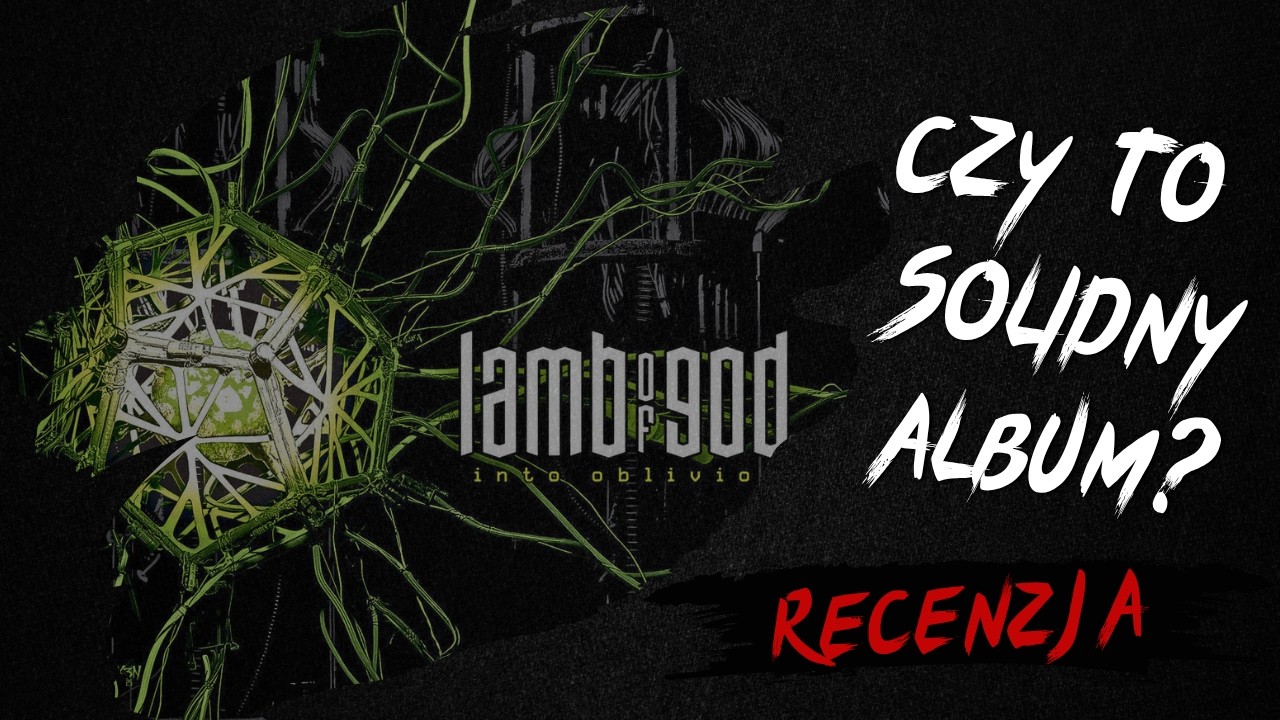 Czy Lamb Of God jeszcze potrafi zaskoczyć? Recenzja płyty 