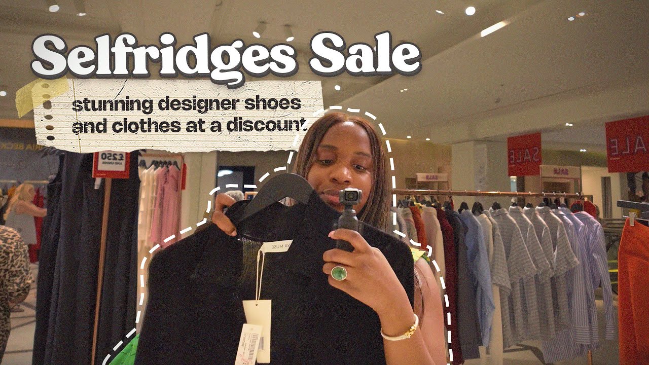 Selfridges Summer Sale Finds | Luxury Shopping Vlog + Designer Try-On Haul