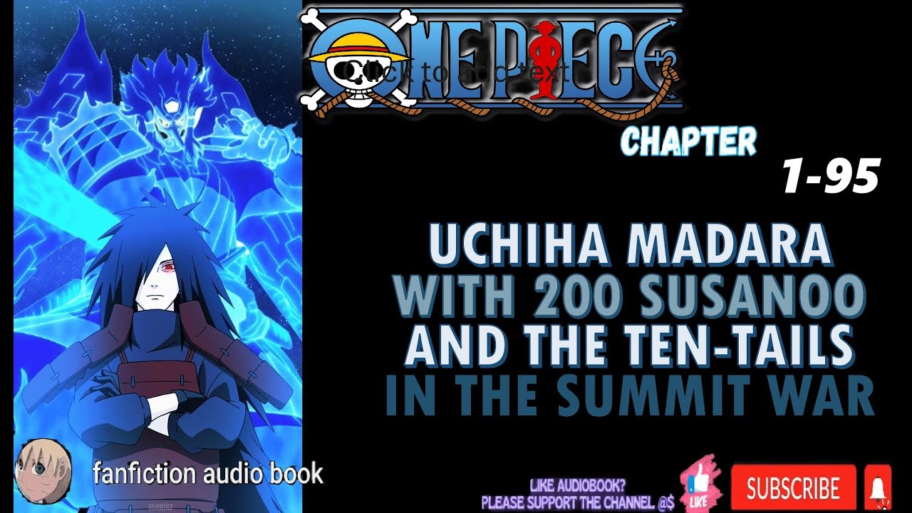 One Piece: I, Uchiha Madara, dance at the top of the war 1-95