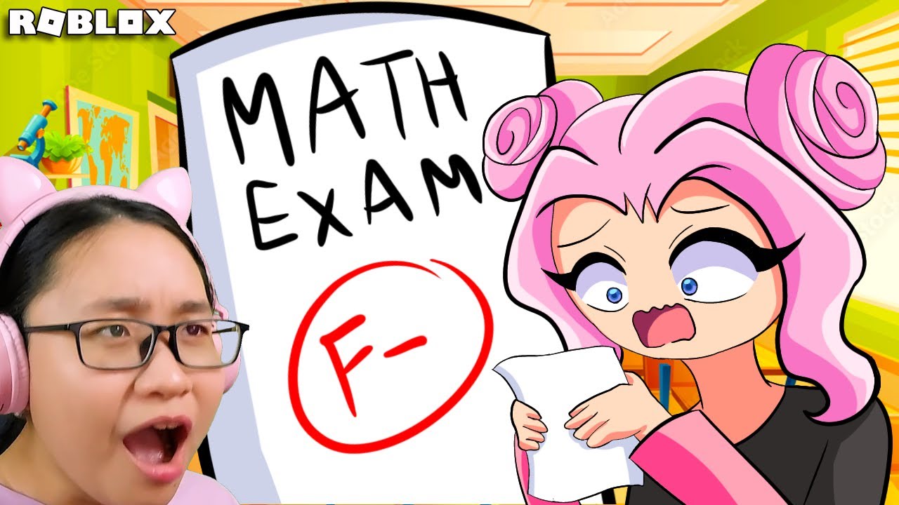 Roblox | I Failed My Math Test!!! - Oh No! Mom is gonna be so MAD!!! :(