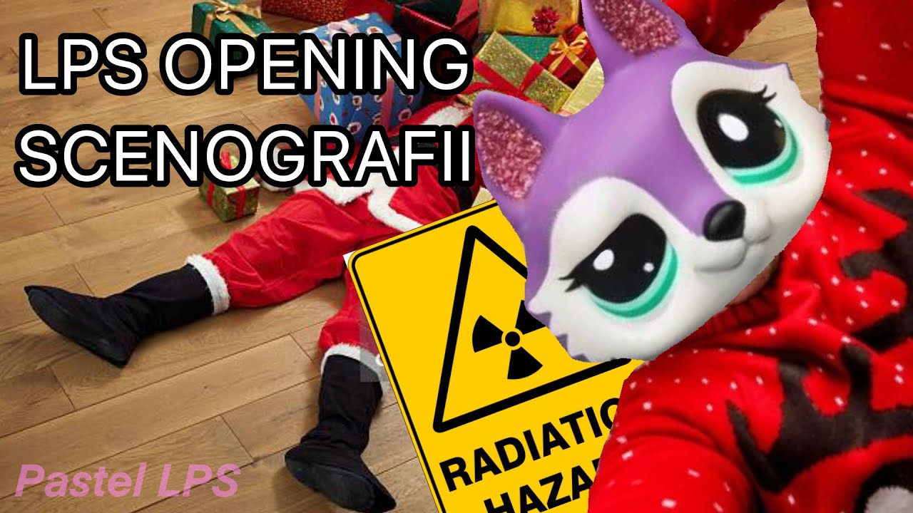 LPS OPENING SCENOGRAFII Z CHIN 🎅🏻🎄🎁