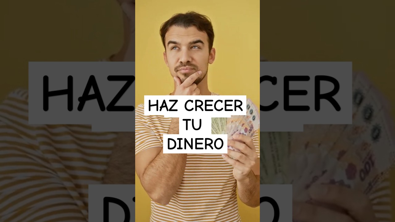 &iquest;C&oacute;mo Hacer CRECER Tu DINERO? 💰#mentalidadfinanciera