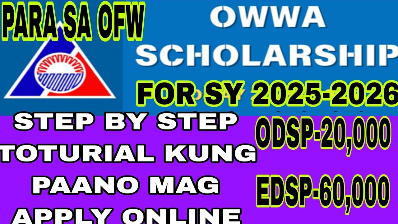 PAANO MAG APPLY ONLINE SA OWWA SCHOLARSHIP STEP BY STEP TUTORIAL SY 2025-2026