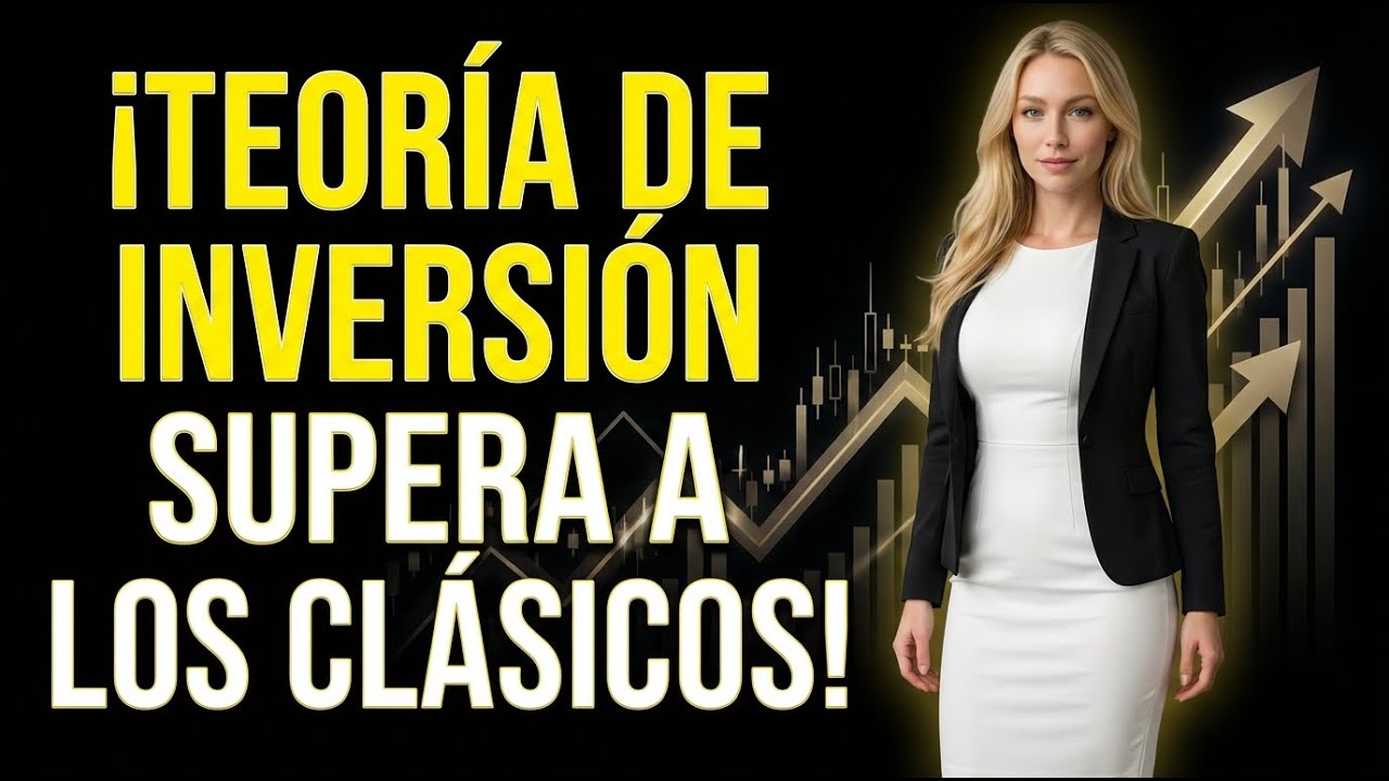 ¡NUEVA TEORÍA de INVERSIÓN que SUPERA a los MODELOS CLÁSICOS!