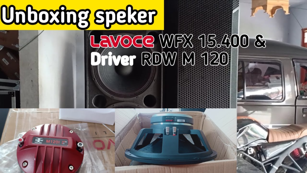 Unboxing dan Testing speker Lavoce WXF 15400 & driver RDW M120