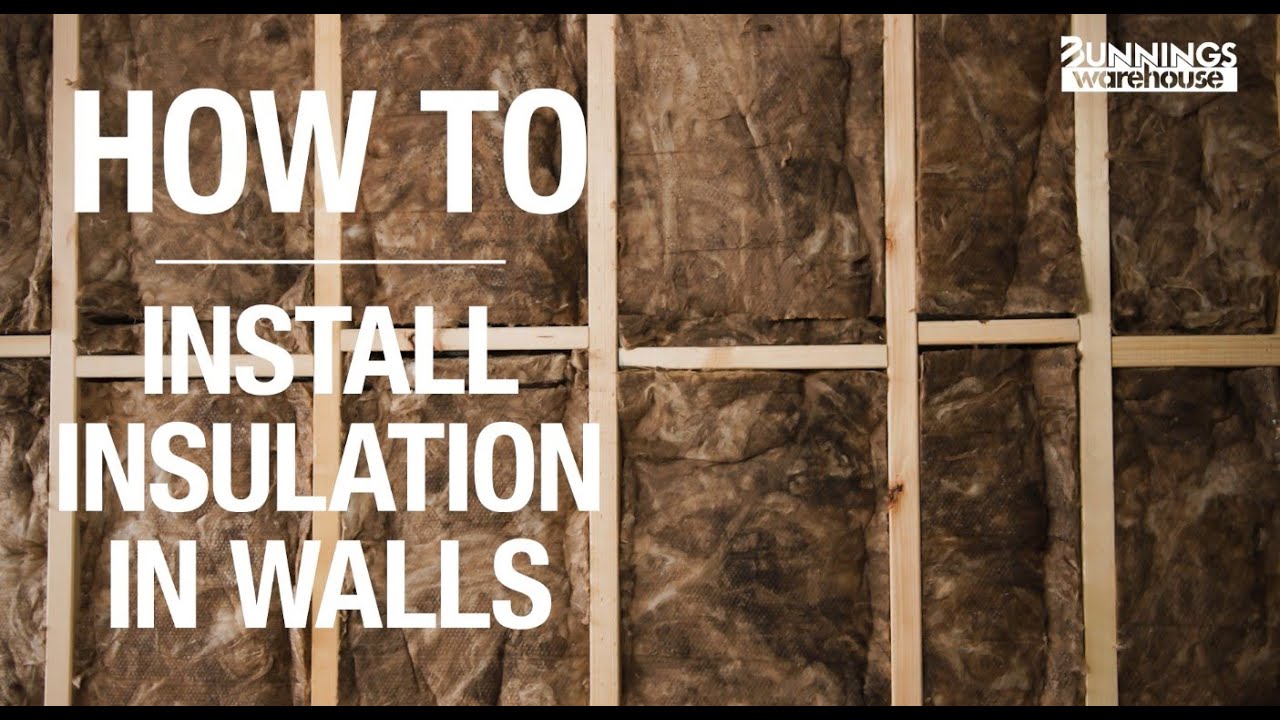 How To install Insulation In Walls - Bunnings Warehouse