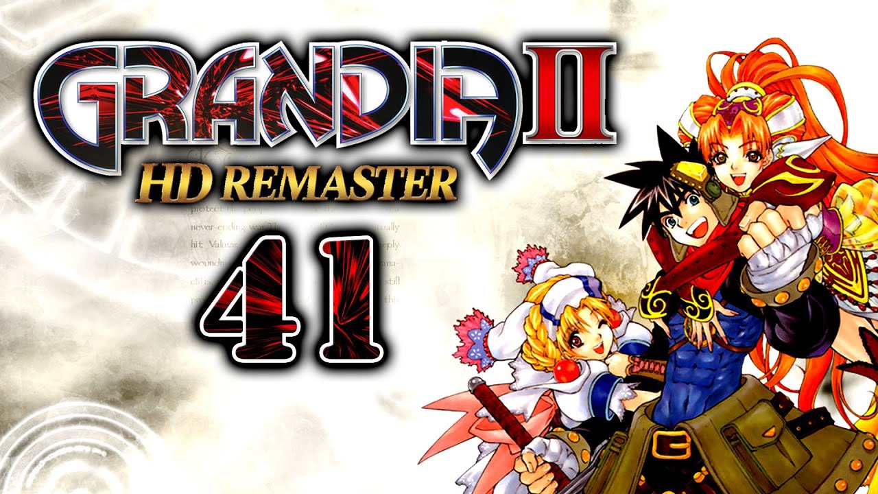 GRANDIA 2 #41 - Melfice scheucht uns &uuml;ber den Gralsberg [Blind | Deutsch] - Let's Play