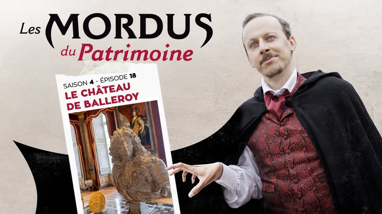 Les Mordus du patrimoine, Épisode 18 : Comment Vlad a failli acheté le château de Balleroy ?