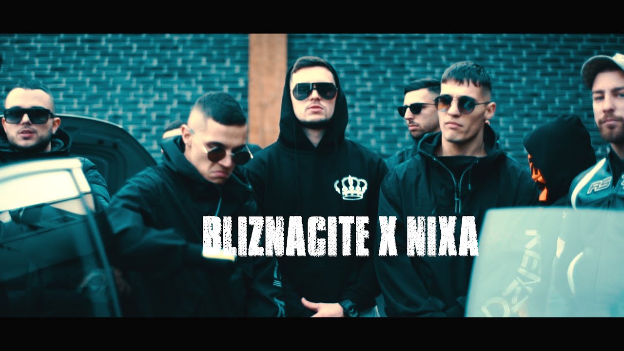 BLIZNACITE x NiXA- GORE RUCETE (Official video)