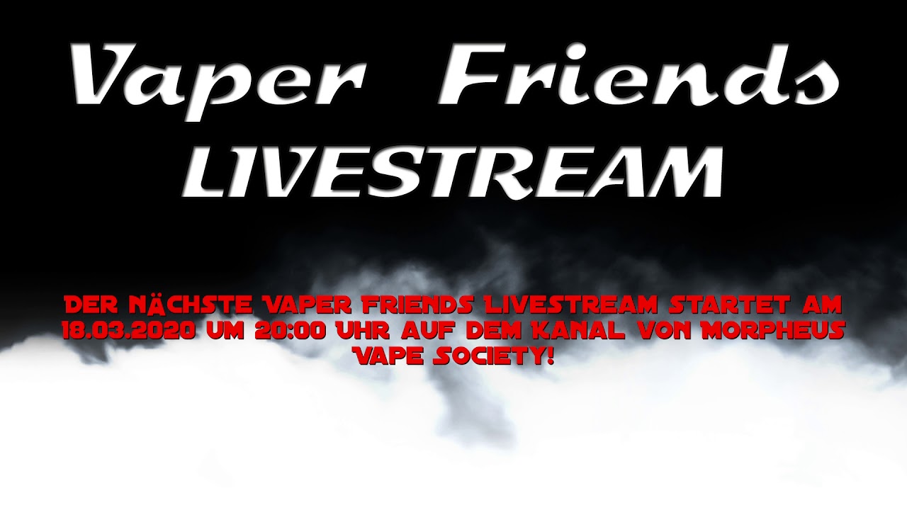 Vaper Friends #78 im Kreise der Morpheus Vape Society