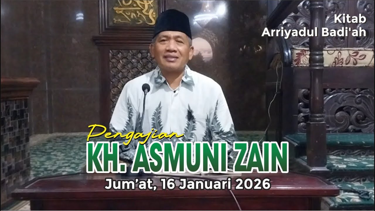 Ngaji Kitab Arriyadul Badi'ah | KH. Asmuni Zain | Masjid Mubaarok | Jum'at Ba'da Subuh | 16 Jan 2025