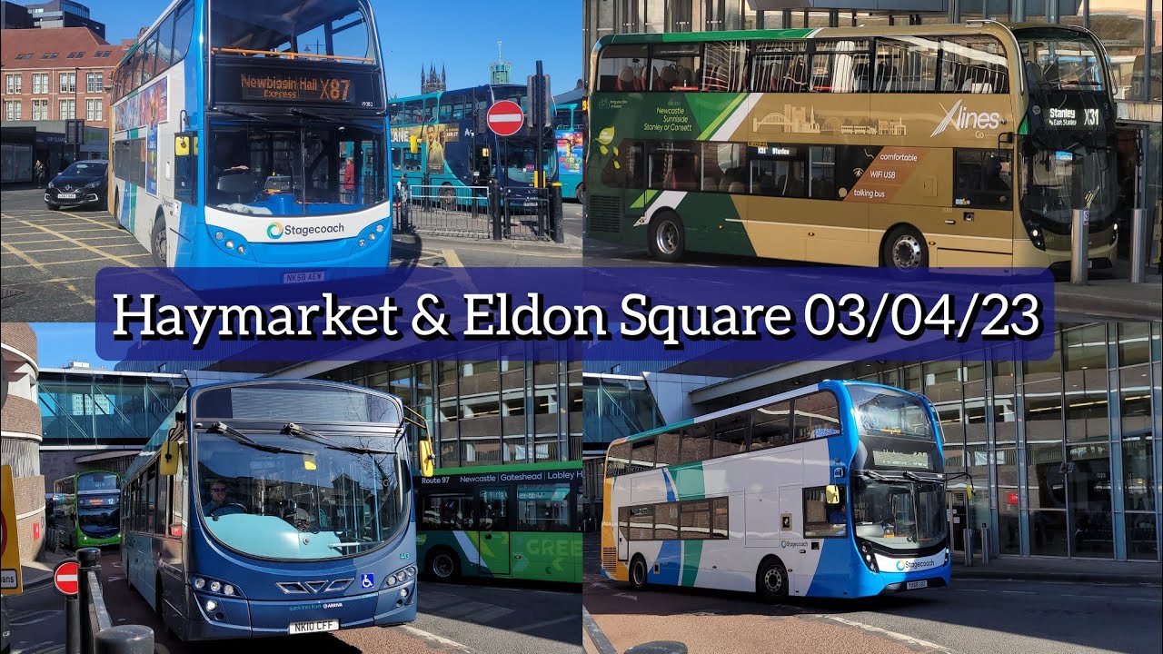 Buses at Newcastle Haymarket & Eldon Square | 03/04/23