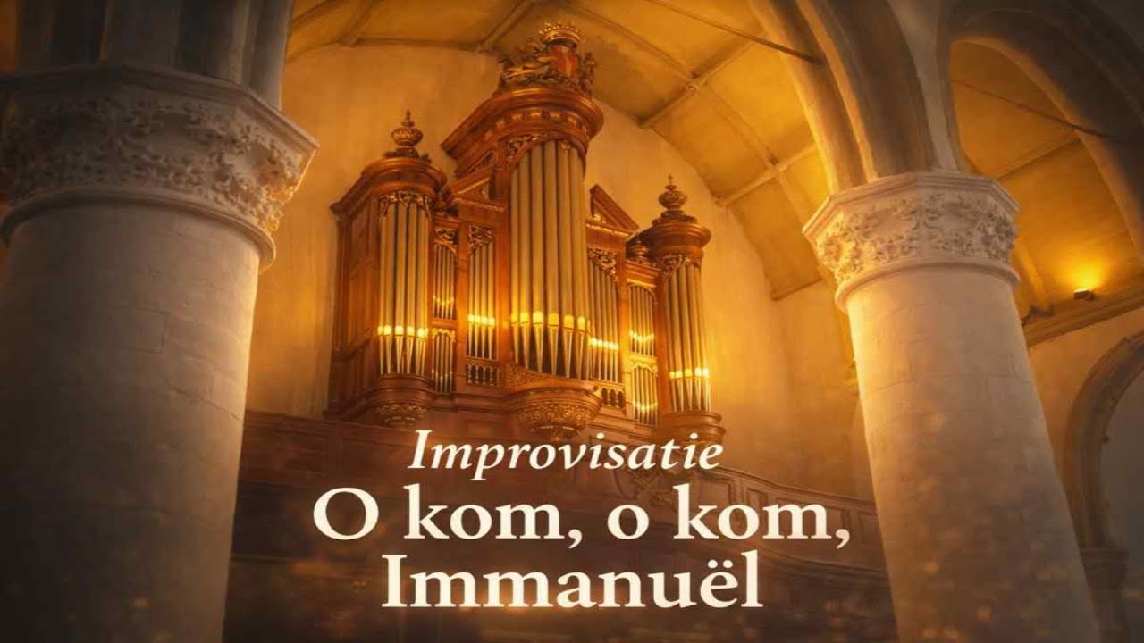 Improvisatie O kom, o kom, Immanuël - Augustijnenkerk Dordrecht (Sweelinq)