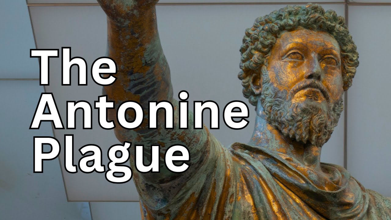 The Antonine Plague: The world's first pandemic