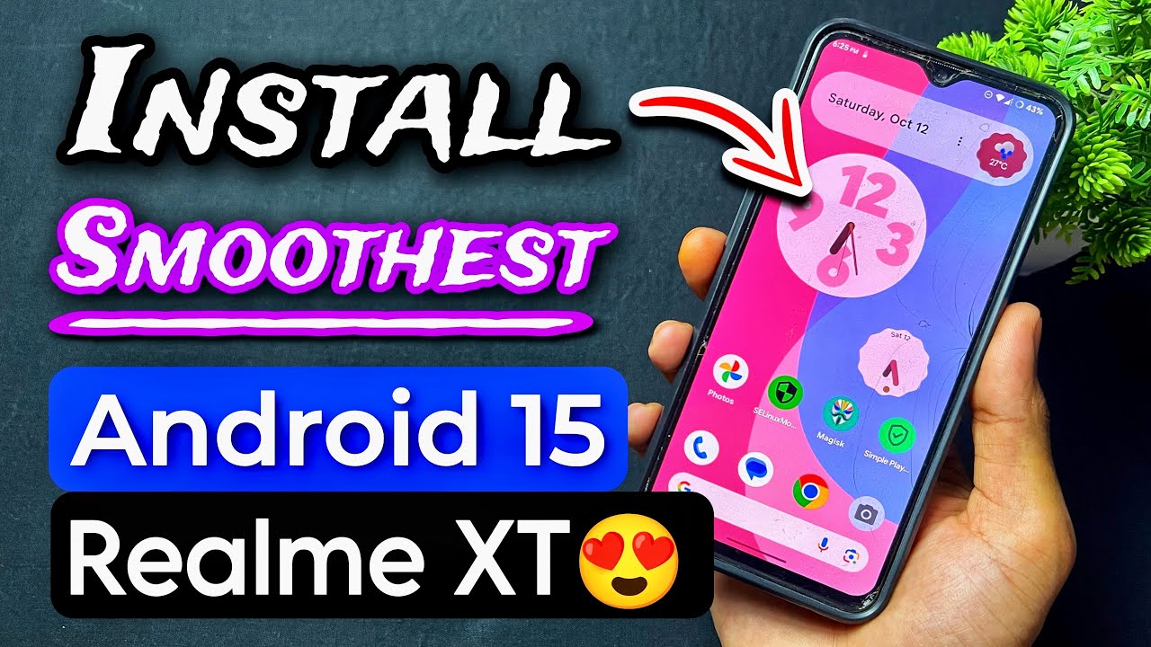 Install Android 15 Custom Rom On Realme XT. Best Custom Rom For Realme XT