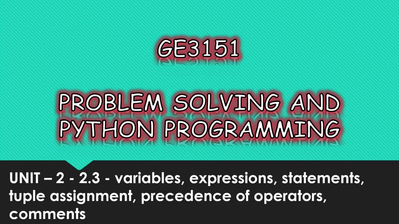 variables, expressions, statements, tuple assignment, operators, comments in python | P9 | #GE3151
