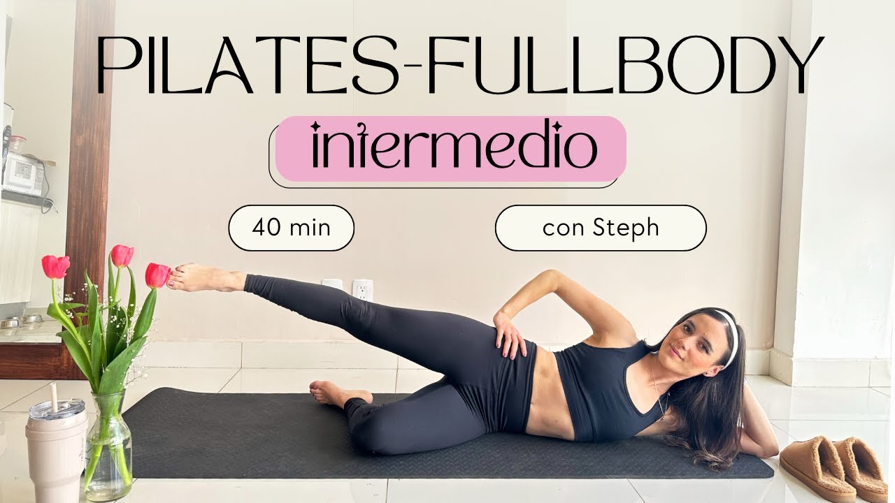 PILATES con STEPH || FULL BODY || NIVEL INTERMEDIO