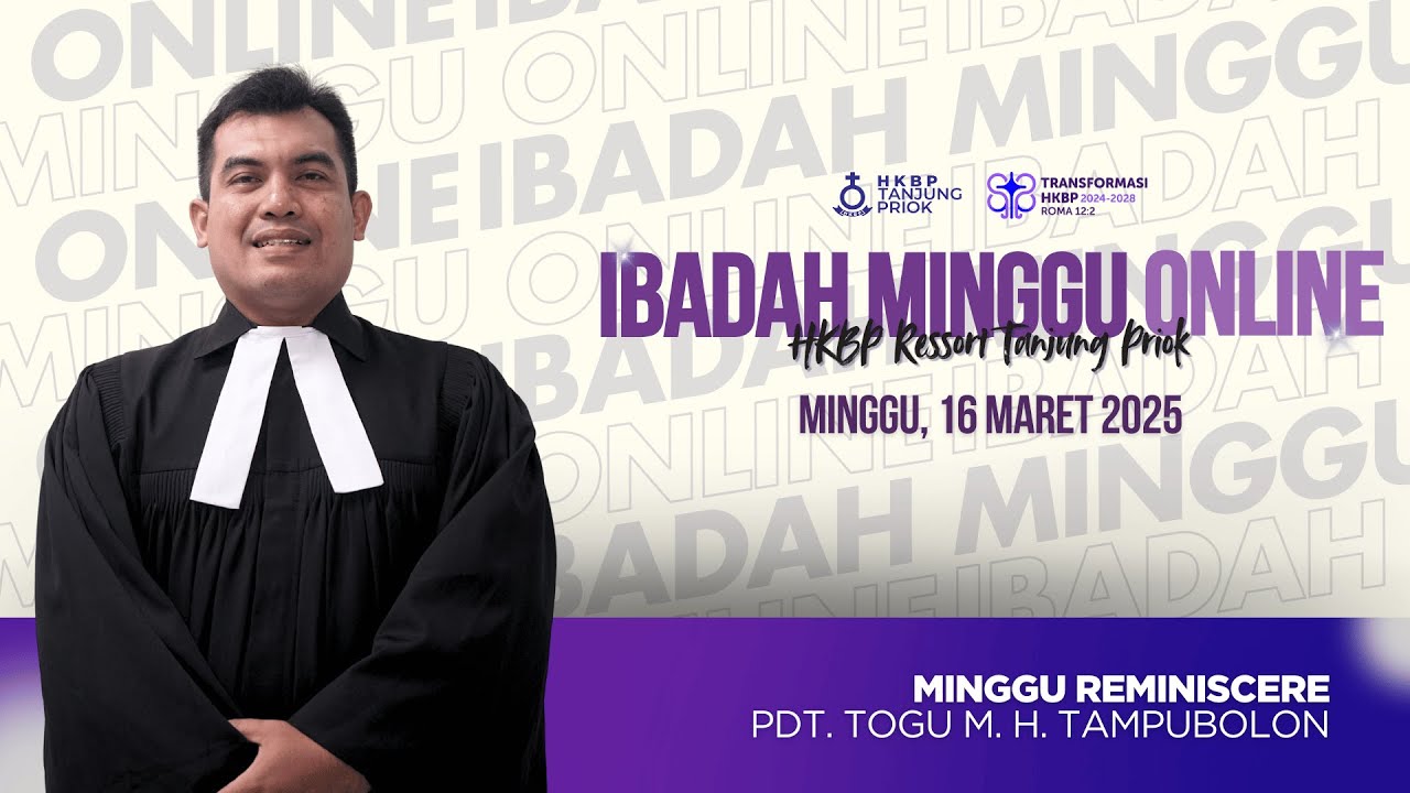 Ibadah Minggu Online • Minggu, 16 Maret 2025 • HKBP Ressort Tanjung Priok
