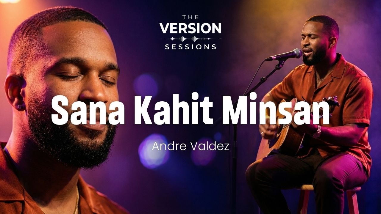 The Version Sessions - Sana Kahit Minsan - (OPM Classic Ballad | Cover by Andre Valdez)