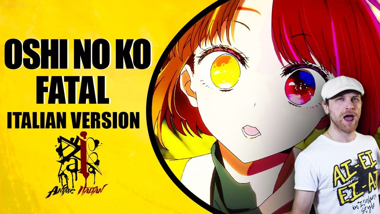 Oshi no Ko Stagione 2 Sigla di Apertura - Fatal (Versione Italiana)