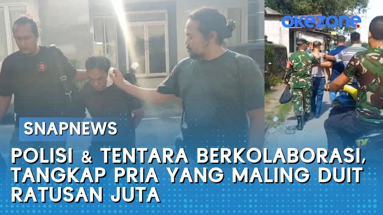 Polisi & Tentara Berkolaborasi, Tangkap Pria yang Maling Duit Ratusan Juta | Snapnews