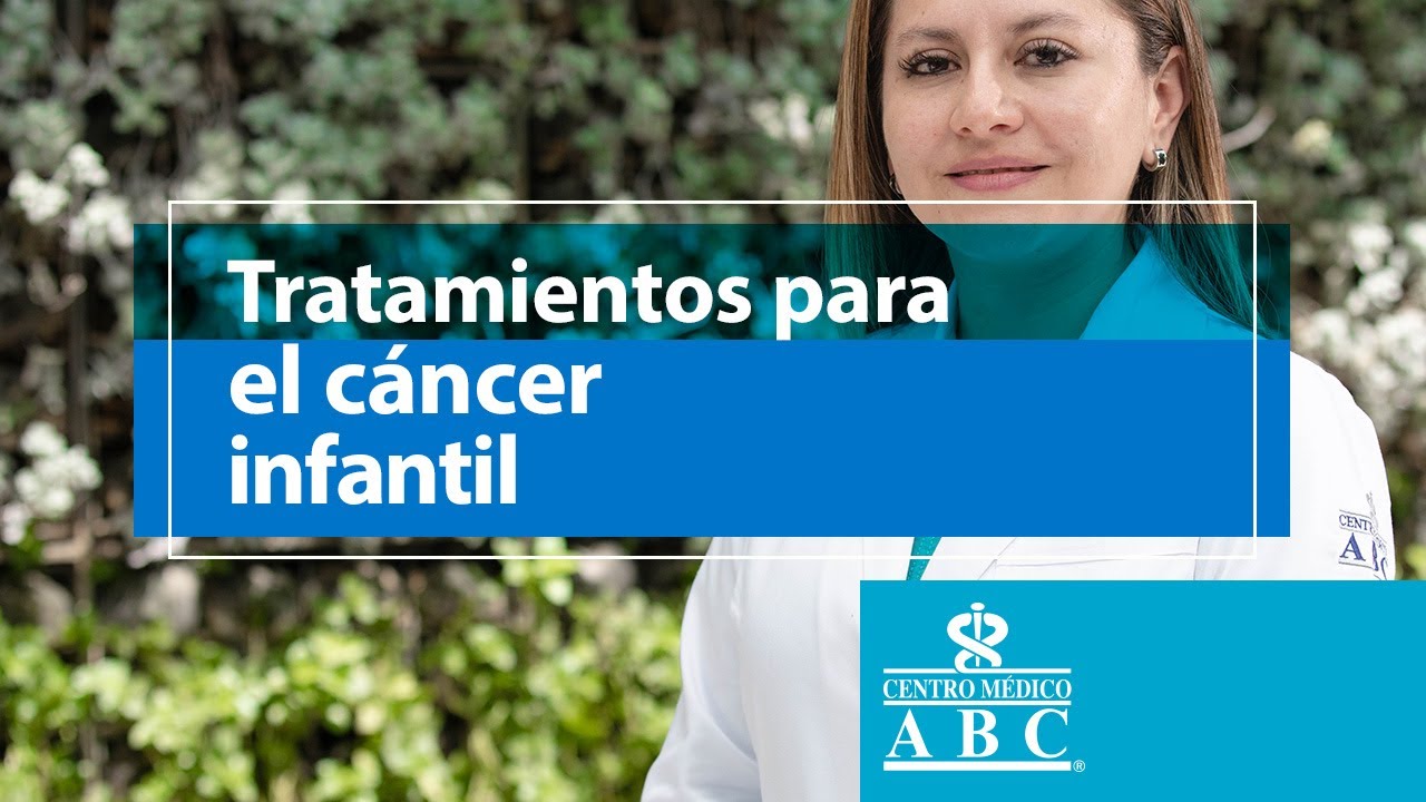 Tratamientos para el c&aacute;ncer infantil