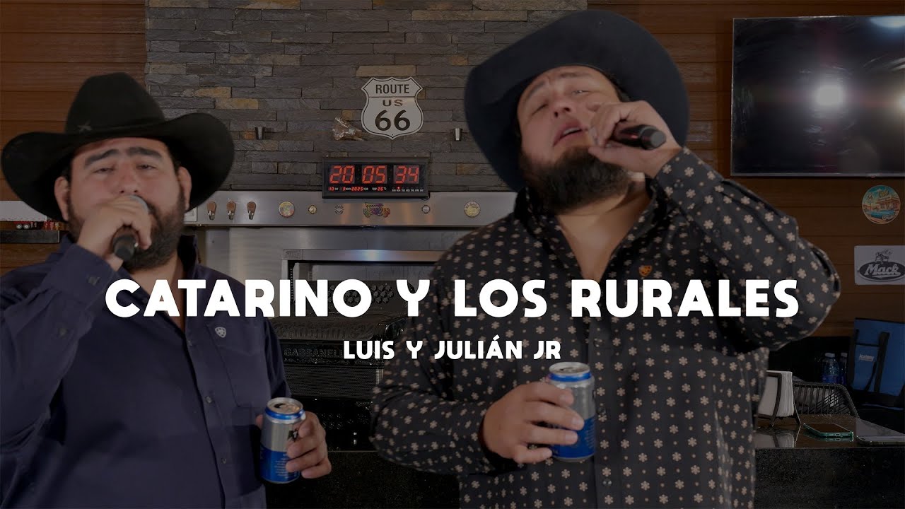 Luis y Julián Jr - Catarino Y Los Rurales (Video Oficial)
