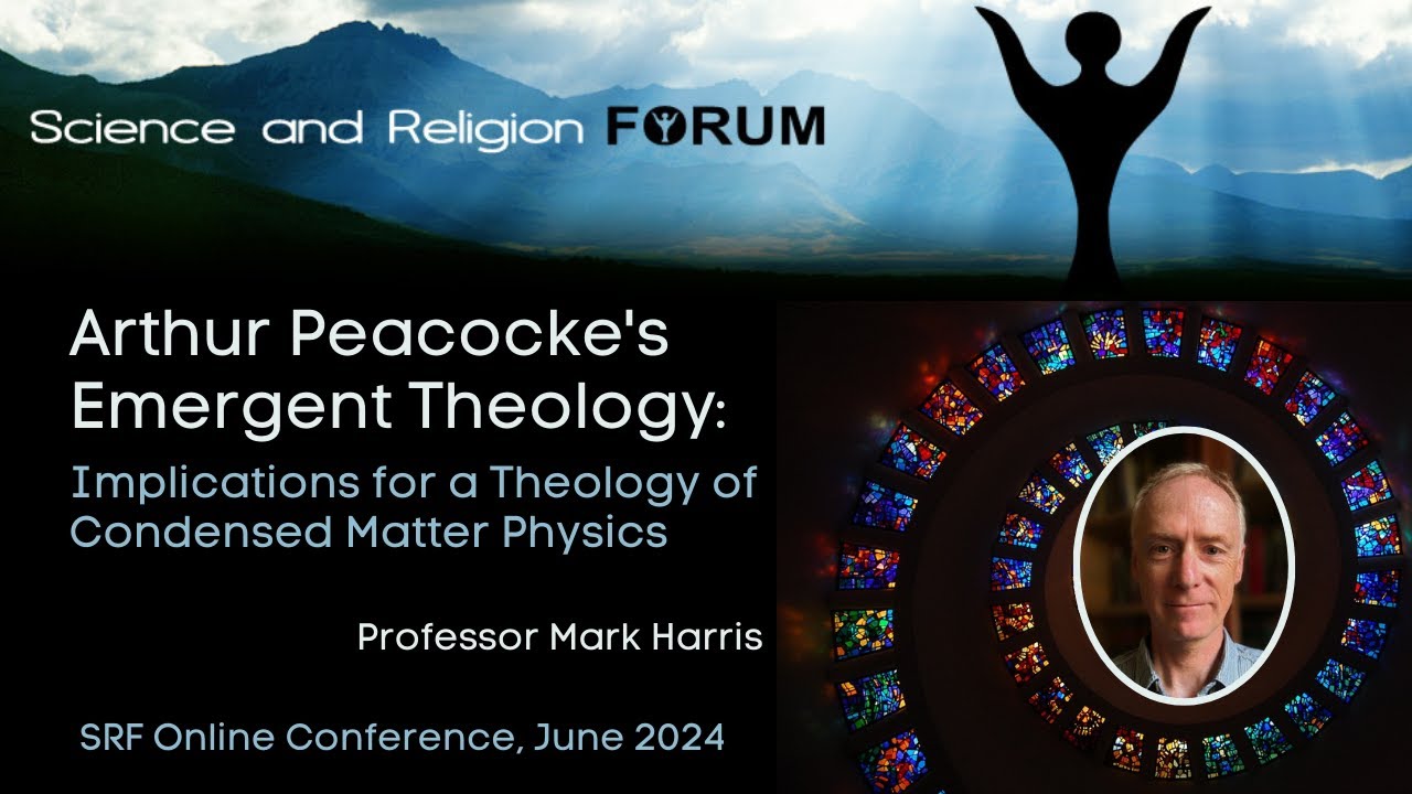 Arthur Peacocke's Emergent Theology - Prof Mark Harris - SRF Online June 2024