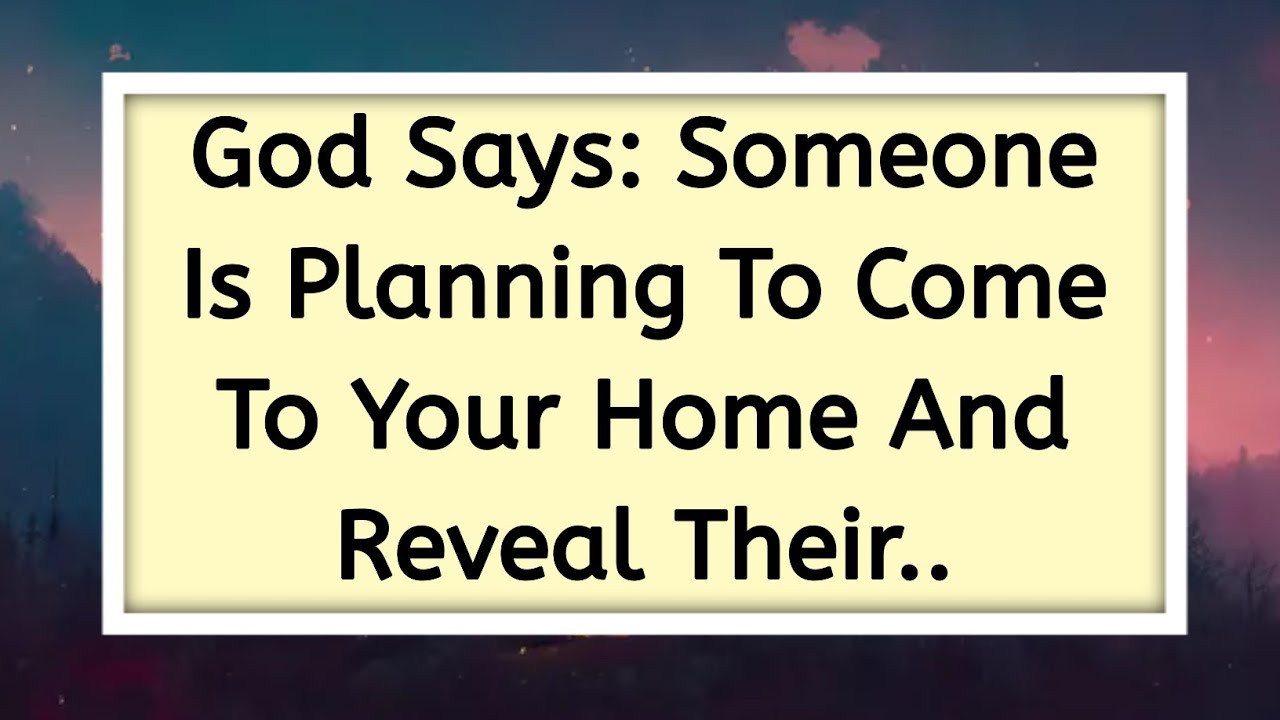 😱God Says:🤔 Someone Is Planning To Come To Your Home And Reveal Their..@lordsmercy1111 #godmessage