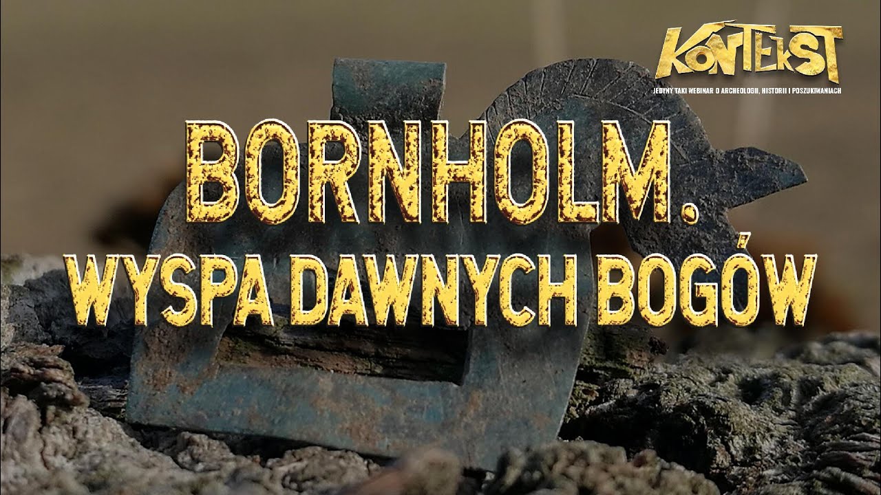 Bornholm. Wyspa dawnych bog&oacute;w - Karolina Czonstke, Bartosz Świątkowski | KONTEKST 12