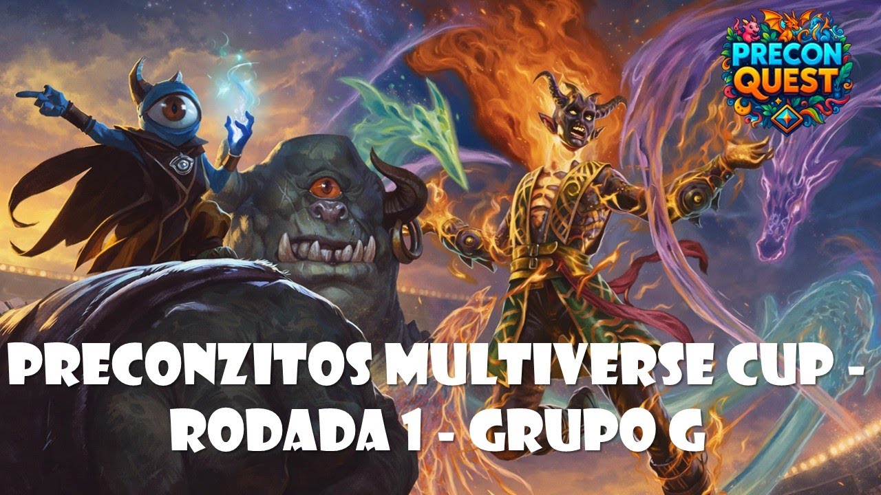 Preconzitos Multiverse Cup - Rodada 1 - Grupo G