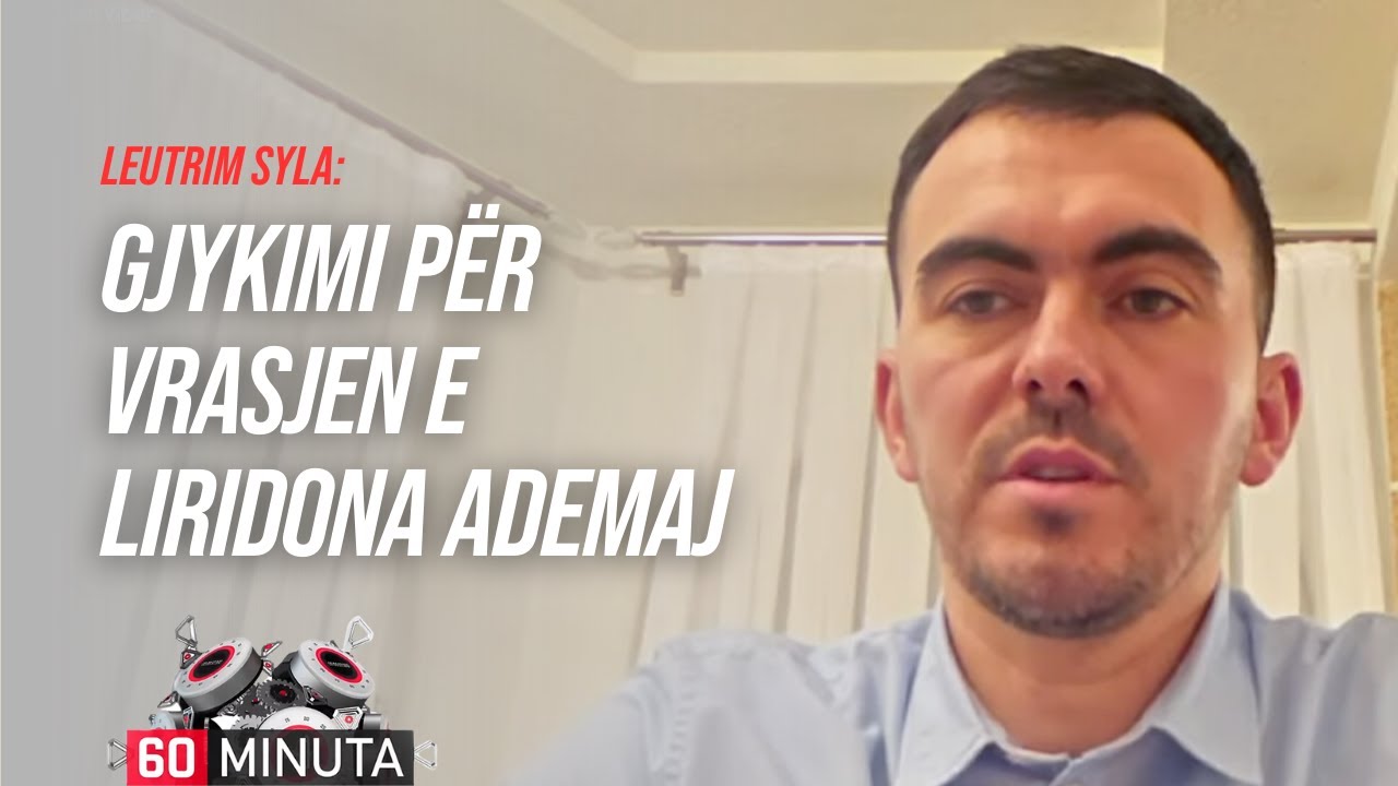 Gjykimi për vr’asjen e Liridona Ademaj - Leutrim Syla | 60 Minuta | 29.01.2026