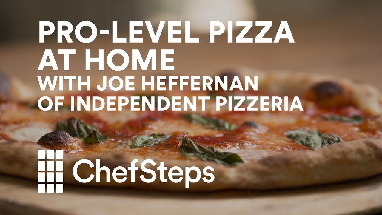 How to Get Pro-Level Pizza at Home with Joe Heffernan of Independent Pizzeria