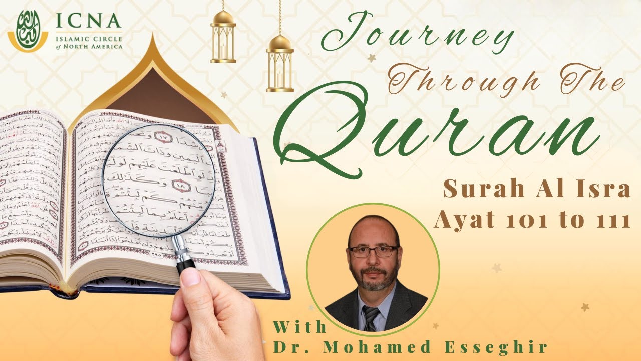 Understanding The Quran | Surah Al-Isra - 101 to 111 | Dr. Mohamed Esseghir