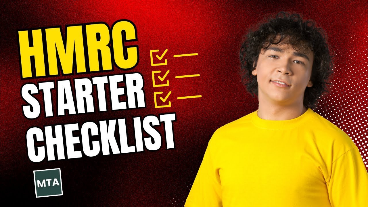 HMRC Starter Checklist Explained | What New Employees Must Know in the UK | MTA