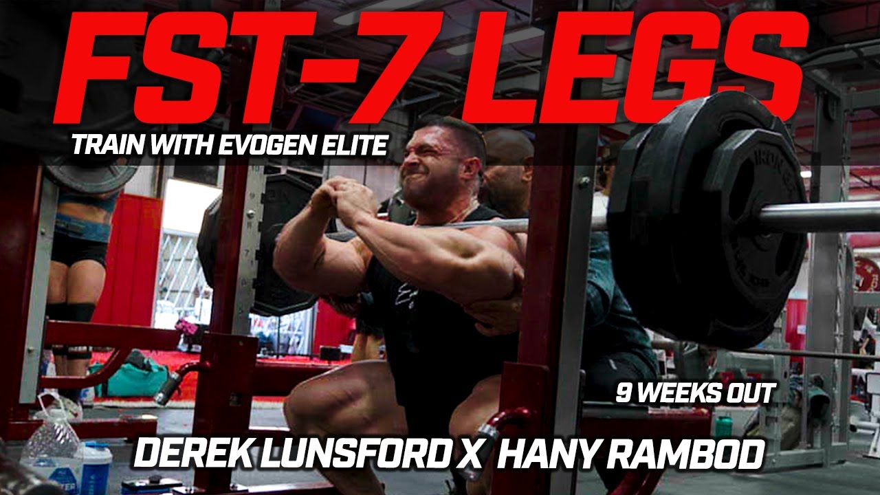 FST-7 LEGS: Derek Lunsford X Hany Rambod 9 weeks out