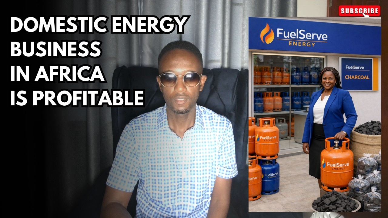 How To Start A Domestic Energy Business In Africa & Make Money
