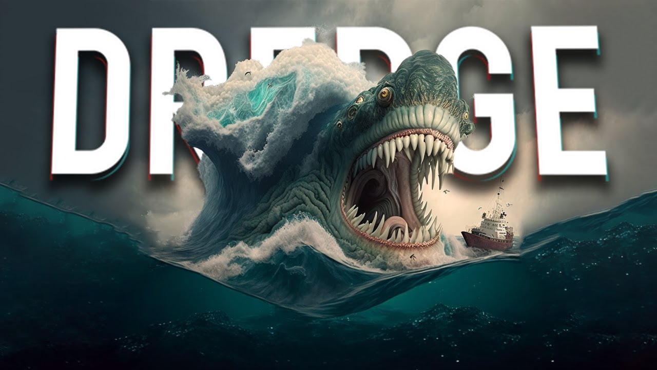 DREDGE TẬP CUỐI!