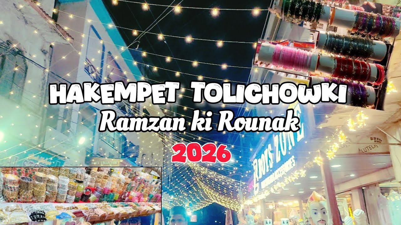 Hakeempet Tolichowki in Ramzan | 2026 | Eid ki shopping @MeraAashiyana25
