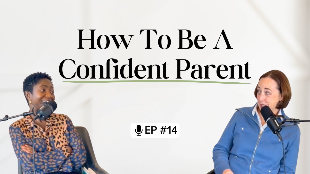 How To Be a Confident Parent Who Raises Confident Kids
