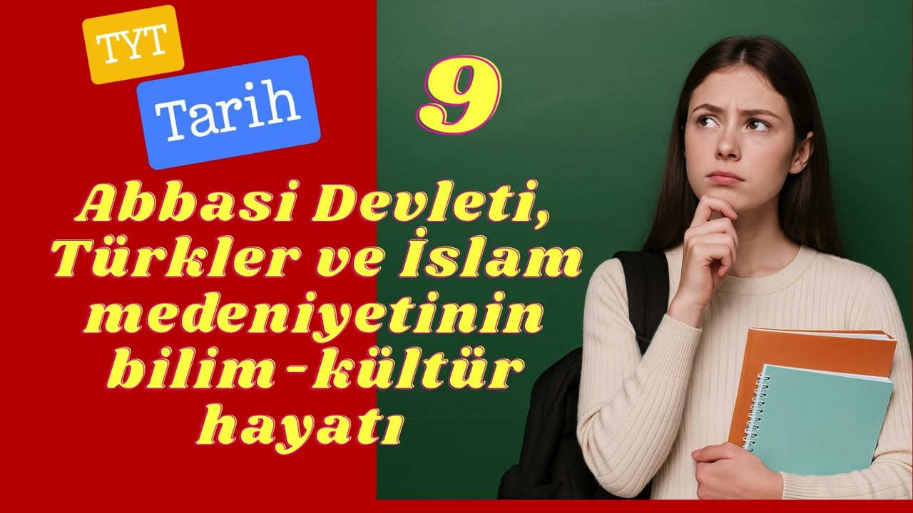 tyt tarih 8 ders Abbasi Devle, T&uuml;rkler ve İslam medeniyetinin bilim-k&uuml;lt&uuml;r hayatı  #Tarih #TYTTarih