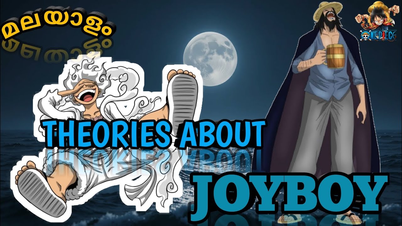 ആരാണ് JOYBOY?|| എന്തിന് imu joyboy -യെ ഇത്രത്തോളം ഭയക്കുന്നു|| malayalam explanation|| one piece||